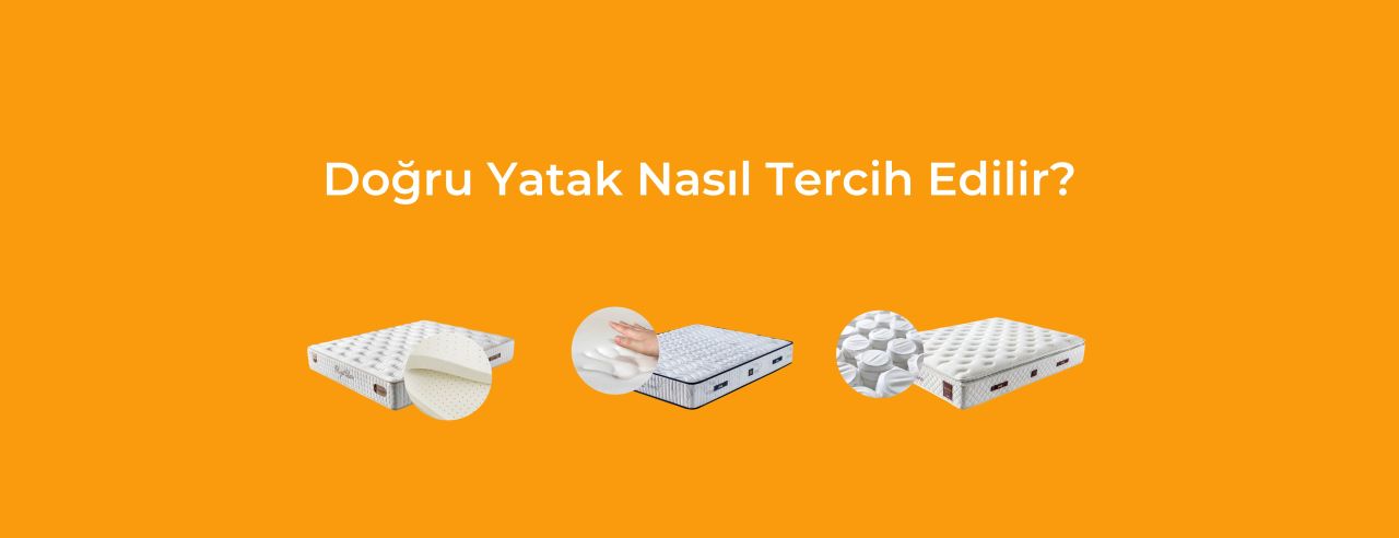 Doğru Yatak Nasıl Tercih Edilir?