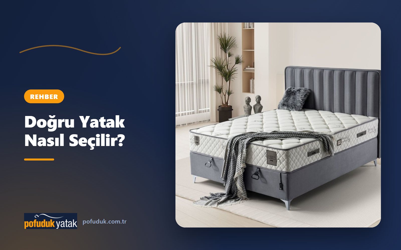 Doğru Yatak Nasıl Seçilir? 6 Adımda Karar Rehberi