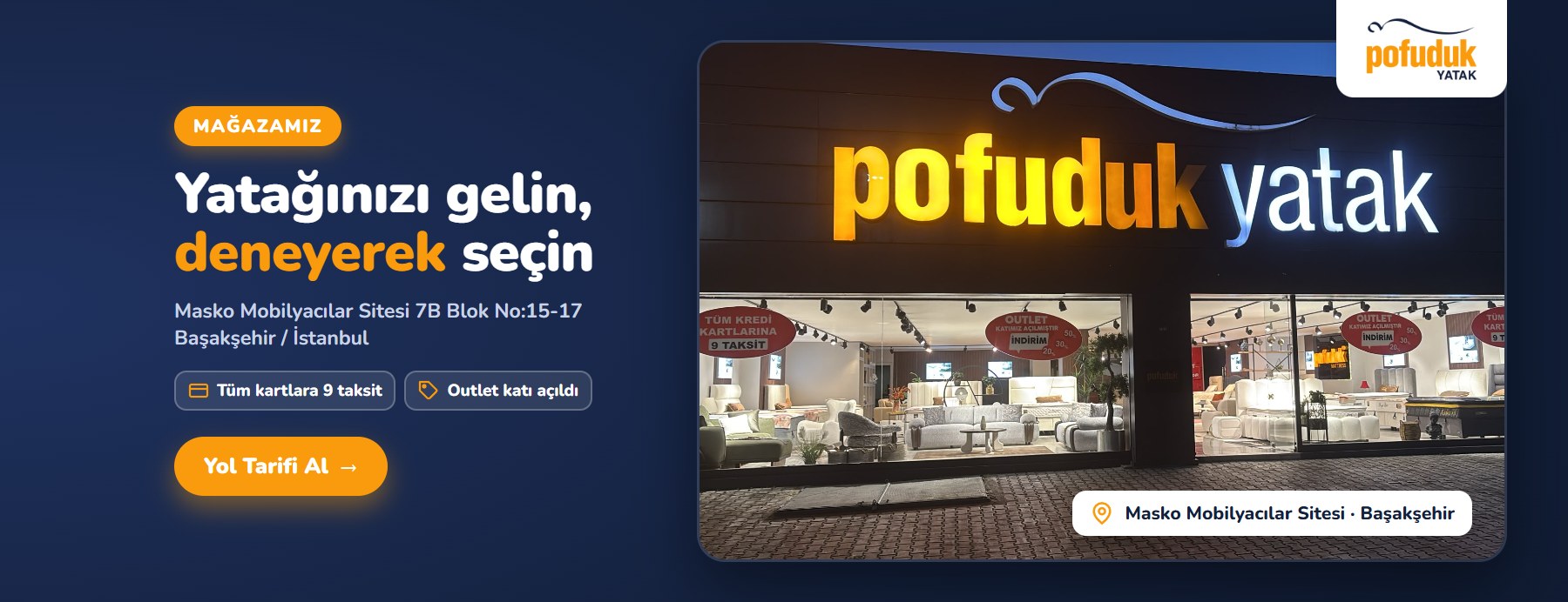 Pofuduk Yatak Başakşehir mağazası — Masko Mobilyacılar Sitesi 7B Blok No:15-17